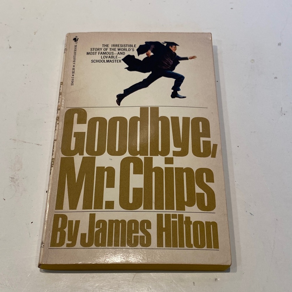 “Goodbye Mr  Chips,” by James Hilton